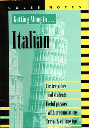 COLES NOTES: Getting Along in Italian
