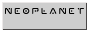 NEOPLANET NOW!
