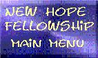 New Hope Fellowship Main Menu