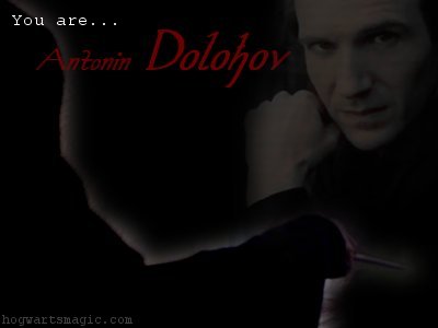 You are... Antonin Dolohov
