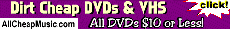 AllCheapMusic.com Dirt Cheap VHS and DVDs