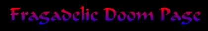 Fragadelic Doom Page
