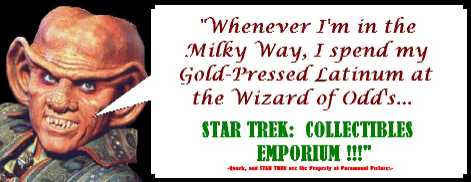 Quark says visit the Star Trek Collectibles Emporium