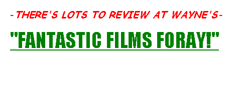 Fantastic Film Forays!
