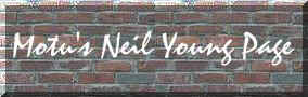 Motu's Ultimate Neil Young Website