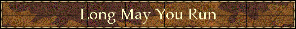 Long May You Run