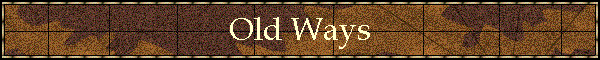 Old Ways