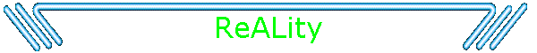 ReALity