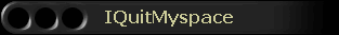 IQuitMyspace