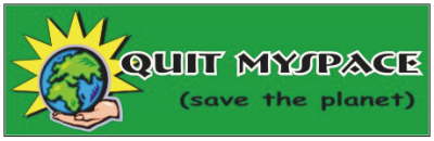 IQuitMyspace - Save The Planet