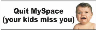 IQuitMyspace - Your Kids Miss You