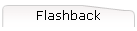 Flashback