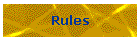 Rules