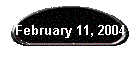 February 11, 2004