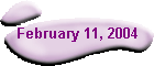 February 11, 2004