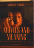 Movies & Meaning - Stephen Prince