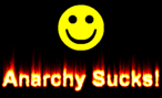Anarchy sucks!