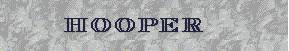 DESCENDANTS OF ROBERT HOOPER (CIRCA 1607)