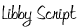Libby Script