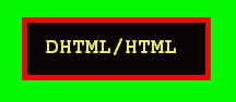 DHTML And HTML