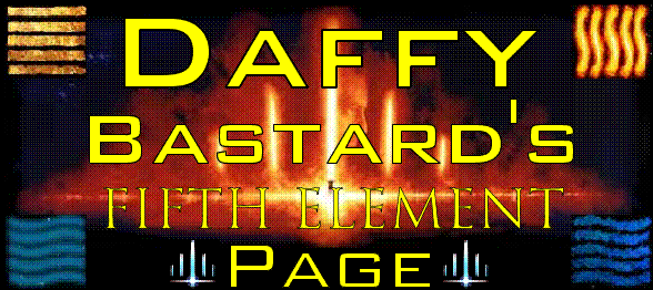 Daffy Bastard's Fifth Element Page