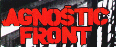  Agnostic Front
