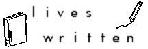 Lives Written