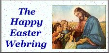 The Happy Easter 
Webring