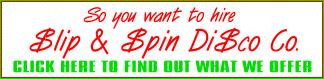 Click here to find out about hiring Slip and Spin