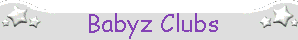 Babyz Clubs