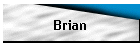 Brian