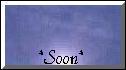 Soon