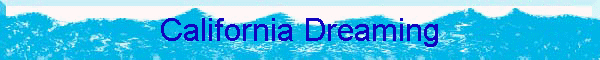 California Dreaming