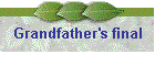 Grandfather's final