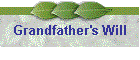 Grandfather's Will