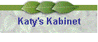 Katy's Kabinet