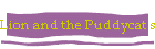 Lion and the Puddycat series