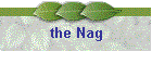 the Nag