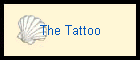 The Tattoo
