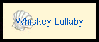 Whiskey Lullaby