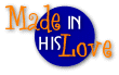 Made in HIS Love