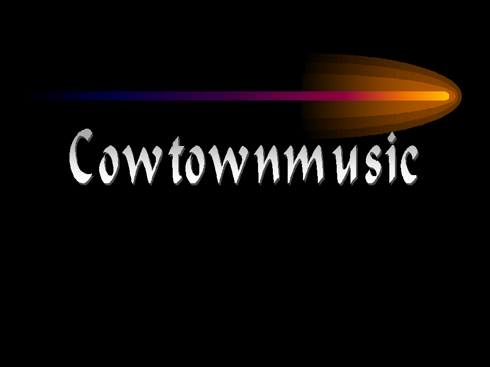 Cowtownmusic