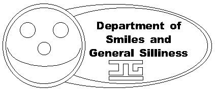 Department of Smiles and General Silliness