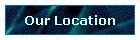 Our Location