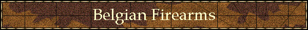 Belgian Firearms