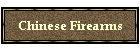 Chinese Firearms
