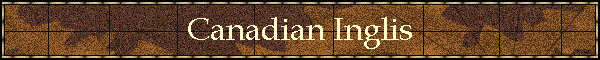 Canadian Inglis