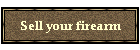 Sell your firearm