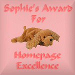 Sophie's
Homepage- Awards given to Family- Friendly sites!