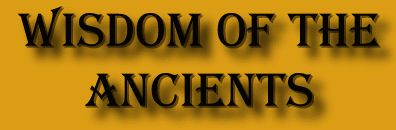 Wisdom of the Ancients